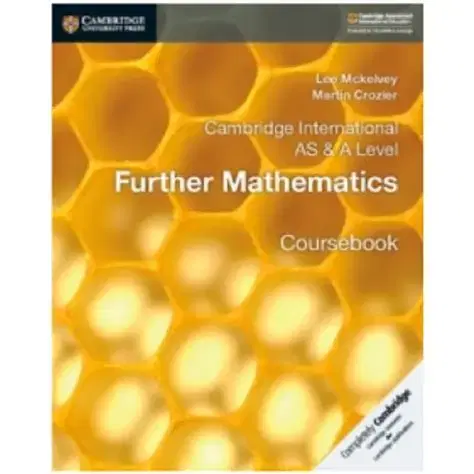 Cambridge International AS & A Level Further Mathematics Coursebook
