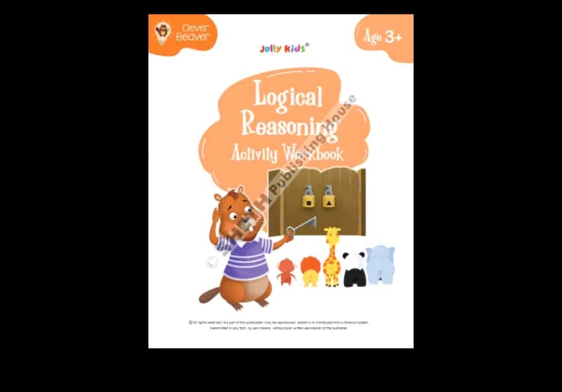 Sheth Jolly Kids Clever Beaver Logical Reasoning Activity Workbook (Age 3+)