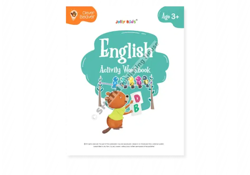 Sheth Jolly Kids Clever Beaver English Activity Workbook (Age 3+)