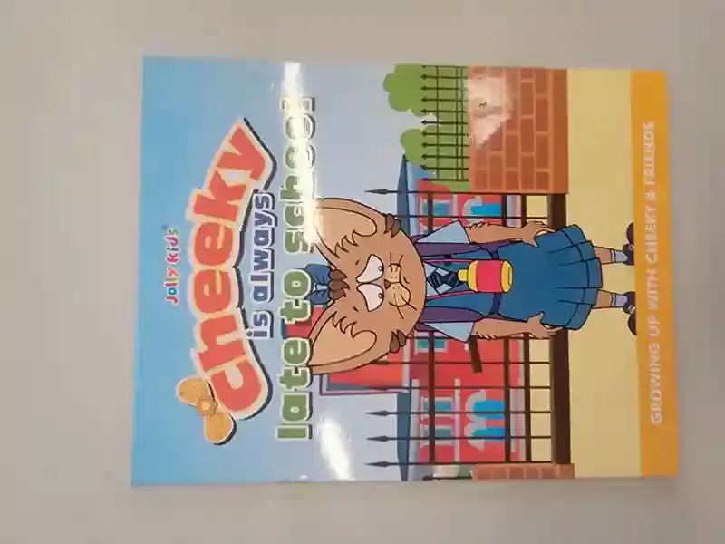 The Sheth Jolly Kids Cheeky is Always Late to School
