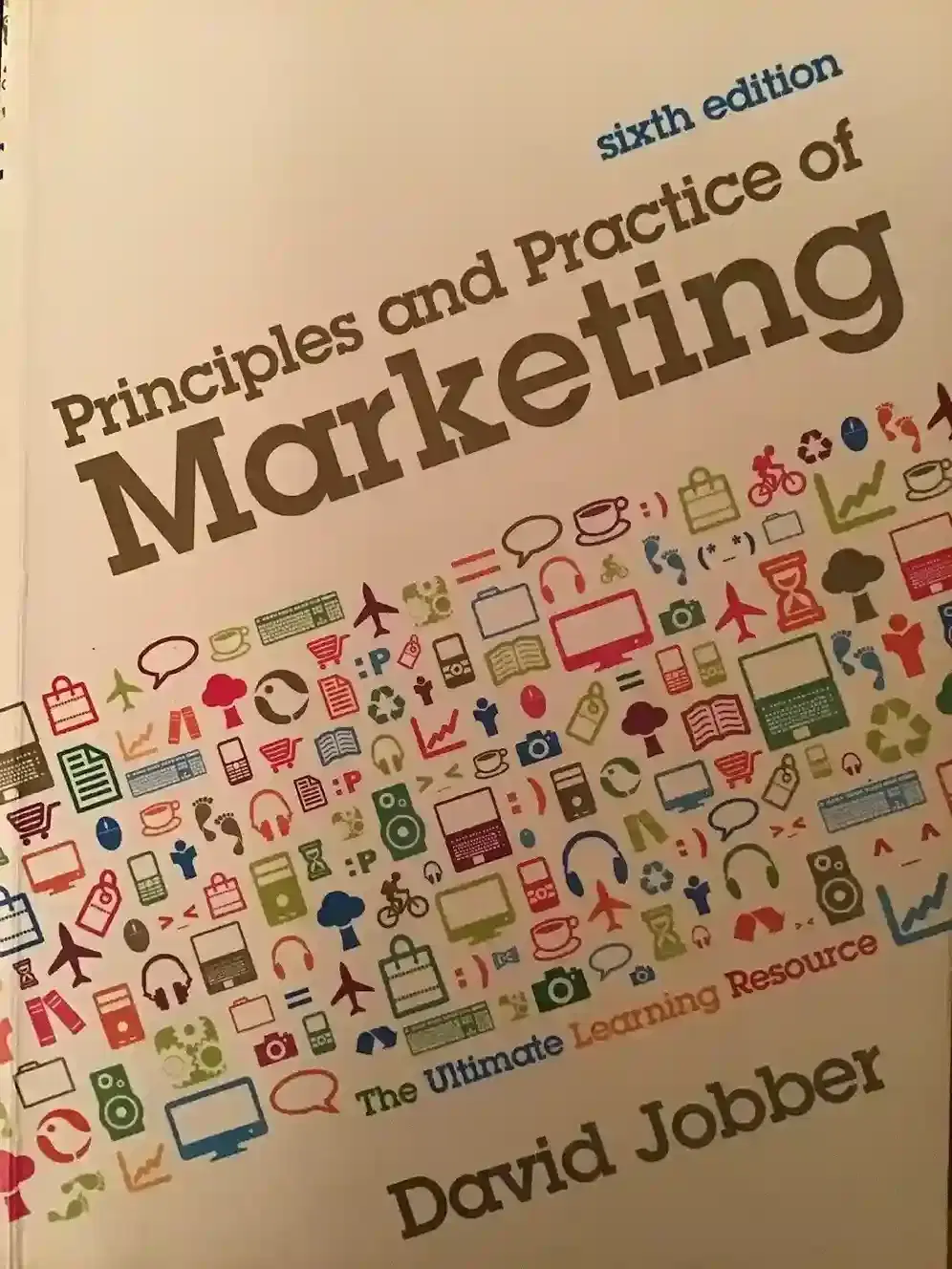 Principles and Practice of Marketing 6th Edition by David Jobber